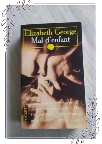 Roman Elisabeth George - Mal d'enfant