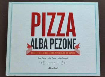 Livre de cuisine PIZZA Par Alba Pezone