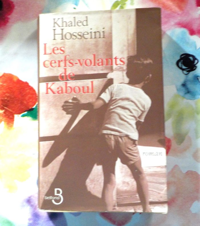 LES CERFS-VOLANTS DE KABOUL de Khaled HOSSEINI Ed. Belfond