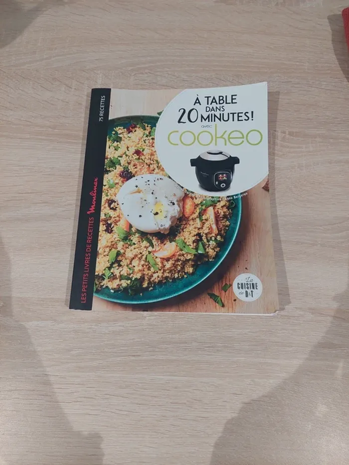 Livre cuisine : A table dans 20 minutes ! Avec COOKEO