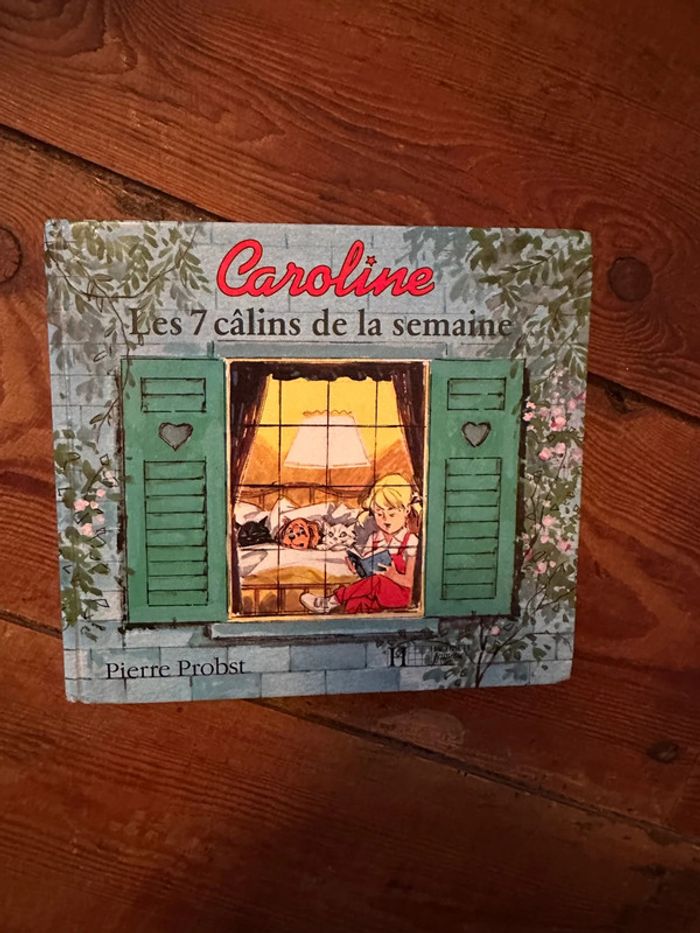 Livre album rare Hachette Pierre Probst Caroline Les 7 câlins de la semaine semainier volets