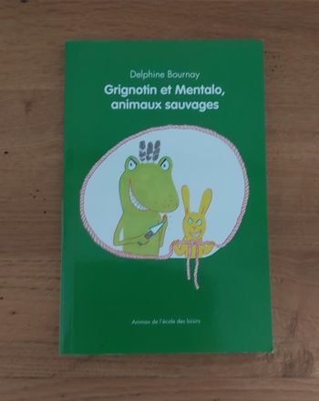 Grignotin et Mentalo, animaux sauvages - l'école des loisirs
