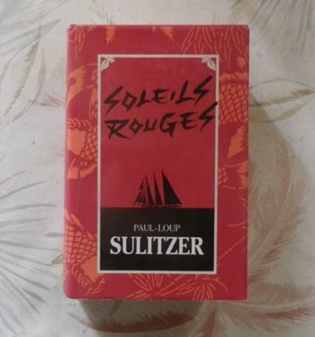 SOLEILS ROUGES de Paul-Loup SULITZER Ed. France Loisirs