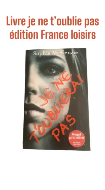 Livre je ne t’oublie pas édition France loisirs 📕