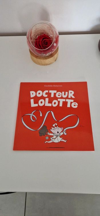 Livre enfant docteur Lolotte