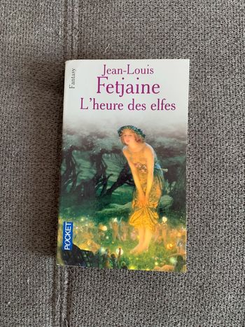 Livre l’heure des elfes Jean-Louis Fetjaine