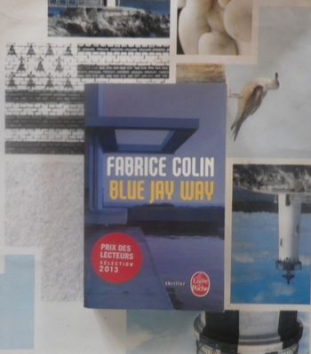 Blue Jay Way de Fabrice Colin Ed. Le Livre de Poche