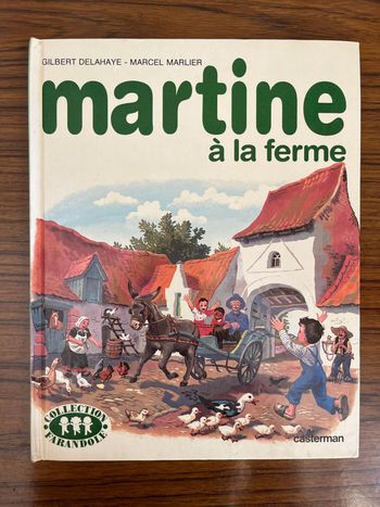 Livre Martine à la ferme Gilrbert Delahaye   Marcel Marlier