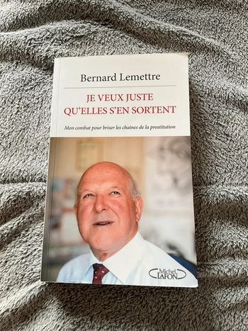 #je veux juste qu’elles s’en sortent Bernard Lemettre