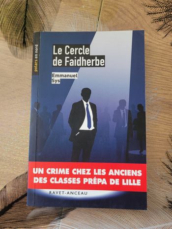 Le Cercle de Faidherbe Emmanuel Sys