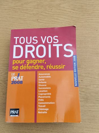 Tous vos droits pour gagner, se défendre, réussir le prat 2008