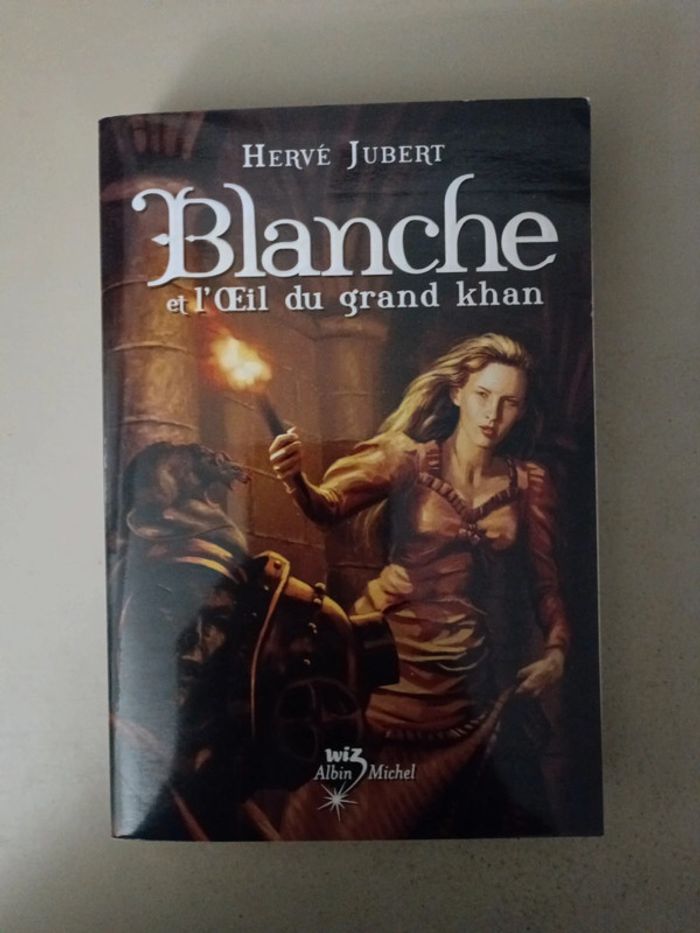 Hervé jubert Blanche et l'oeil du Grand Khan