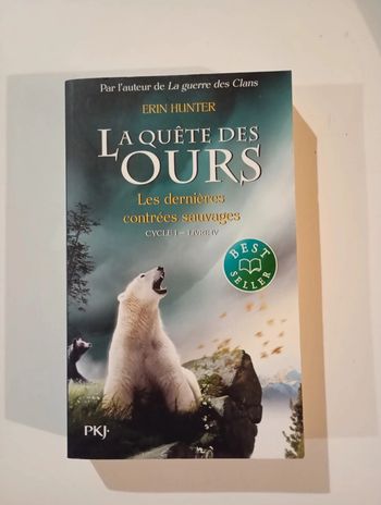 La quête des ours tome 4 : Les dernières contrées sauvages