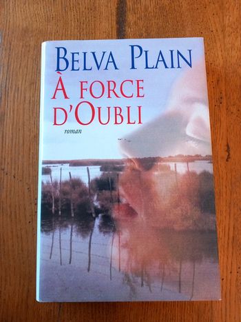 Livre : A force d'oubli