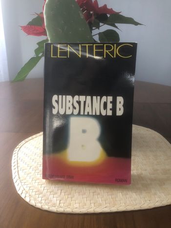 Substance B - Bernard Lenteric 