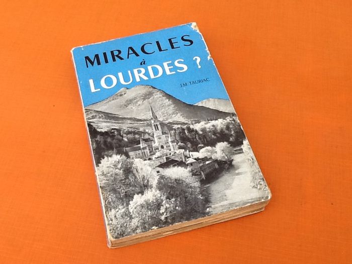 J.M Tauriac Miracles à Lourdes ? (1956) Récits de Guérisons - photo numéro 10