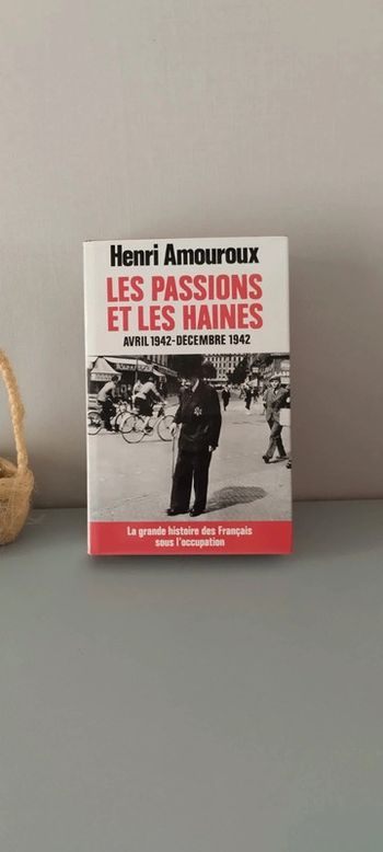Les passions et les haines, avril à décembre 1942
