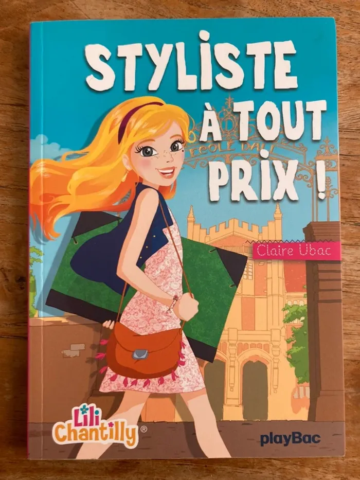 Lili Chantilly - Styliste à tout prix - Claire Ubac - playbac