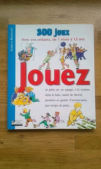 Livre 300 jeux de 1 mois à 12 ans