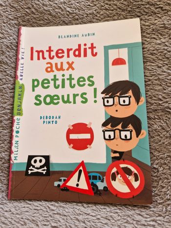 Livre Interdit aux petites sœur dès 6-7 ans
