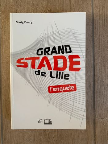 Livre "Grand stade de Lille , l'enquête".