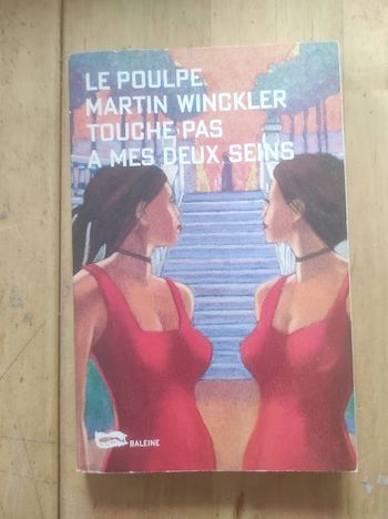 Le Poulpe Touche pas à mes deux seins Martin Winckler Baleine 2001