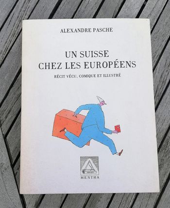 Un suisse chez les européens : récit vécu, comique et illustré