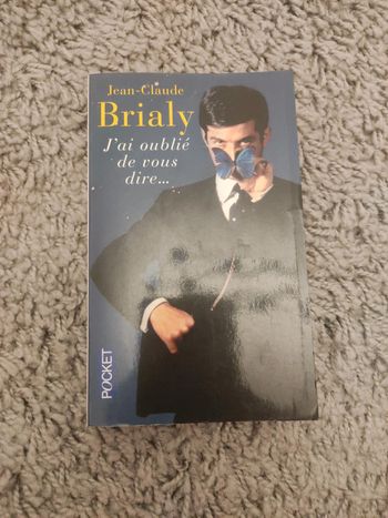 J'ai oublié de vous dire