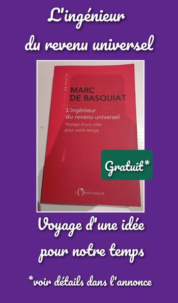 L'ingénieur du revenu universel Marc de Basquiat
