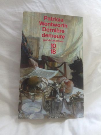 Patricia Wentworth - Dernière demeure