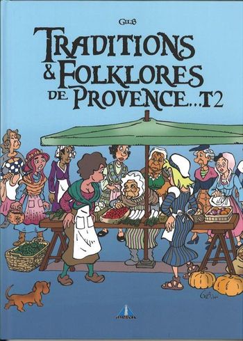 BD "Traditions et folklores de provence tome 2" Gilbert Lions Neuf