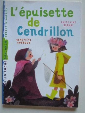 L'épuisette de Cendrillon