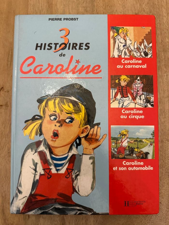 Recueil livre album rare Caroline 3 histoires carnaval cirque automobile Pierre Probst