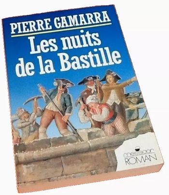 Pierre Gamarra   Les nuits à la Bastille  (1988)  Editions Messidor