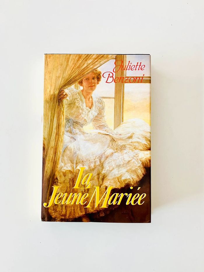 La jeune Mariée de Juliette Benzoni - Les dames du méditerranée-express tome 1 sur 4