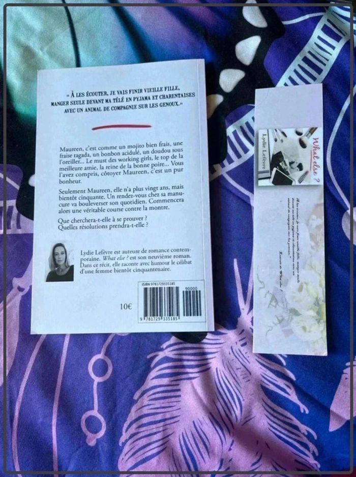 What  else,  lydie  lefevre  avec  marque  page  et  dedicace - photo numéro 2