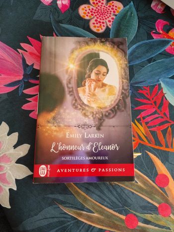 Saga sortilèges amoureux. Tome3. L'honneur d'Eleanor