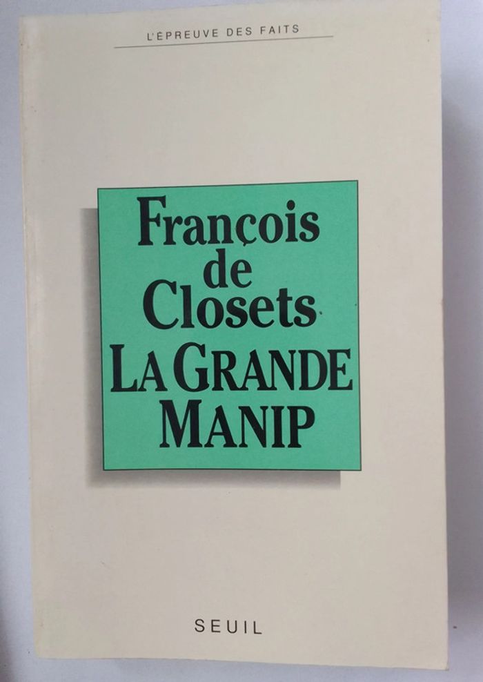 François de Closets - La grande manip