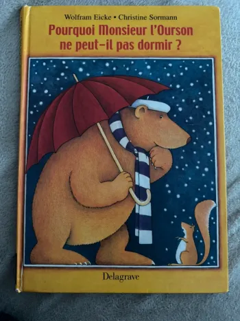 Livre pourquoi monsieur l’ourson ne peut il pas dormir ?