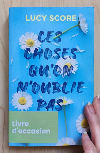 Roman de type New Adult T. 1/3 "Ces choses qu'on n'oublie pas" / Éd. J'ai Lu