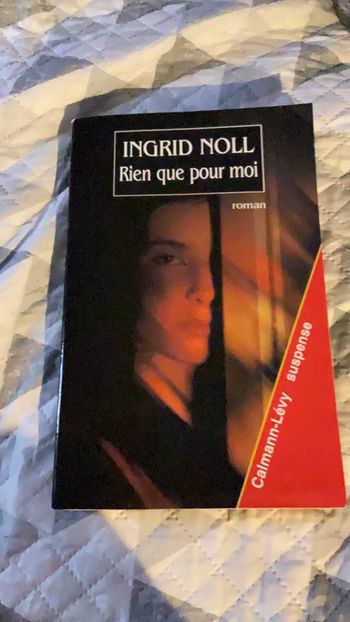 #rien que pour moi Ingrid Noll