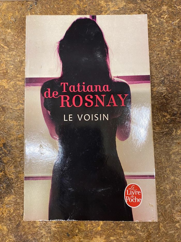 Le voisin - Tatiana de Rosnay
