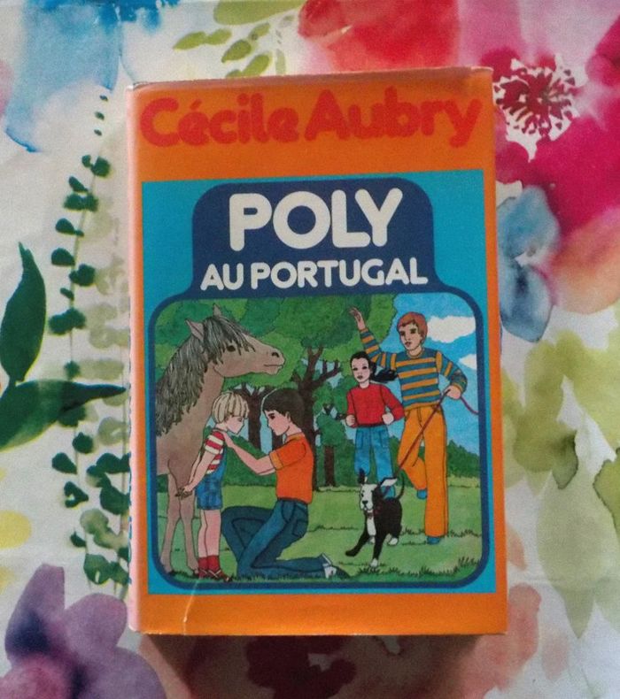 Poly au Portugal de Cécile Aubry Ed. France Loisirs