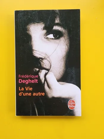 Livre de poche "la vie d'une autre" de Frédérique Deghelt