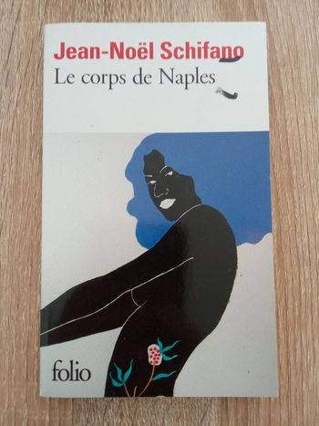 Jean-Noël Schifano 🪅 Le corps de Naples
