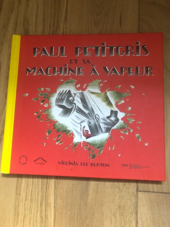 Paul petit-gris et sa machine à vapeur - Virginia Lee Burton