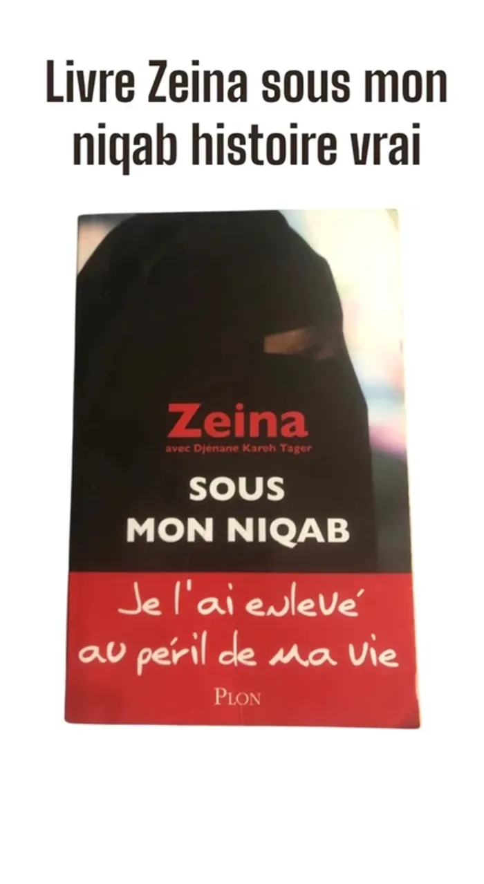 Livre Zeina sous mon niqab histoire vrai 📕