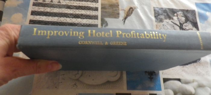 Improving Hotel Profitability by Cornwell & Greene - photo numéro 2