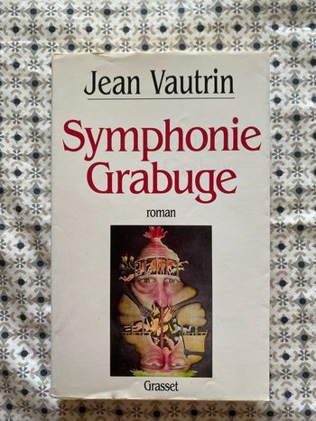 Symphonie grabuge de Jean Vautrin