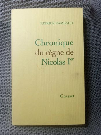 Patrick Rambaud - Chronique du règne de Nicolas Ier